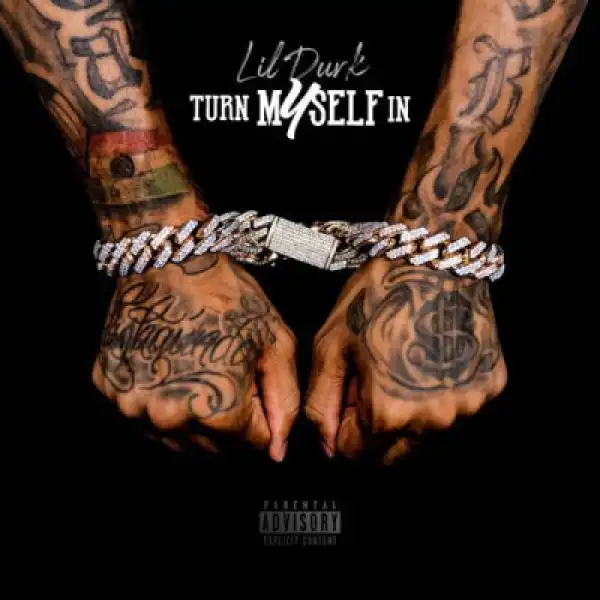 Lil Durk - Turn Myself In